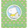 ¡El Libro del Ombligo! (Belly Button Book!) - Board Book