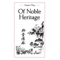 Of Noble Heritage - Hardcover