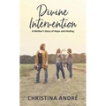 Divine Intervention (A Mother's Story of Hope and Healing) - Paperback