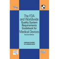 The FDA and Worldwide Quality System Requirements Guidebook for Medical Devices - Paperback