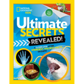 Ultimate Secrets Revealed: A Closer Look at the Weirdest, Wildest Facts on Earth - Hardcover