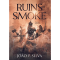 Ruins of Smoke - Hardcover