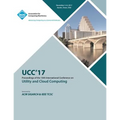 Ucc '17: 10th International Conference on Utility and Cloud Computing - Paperback