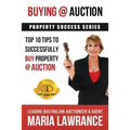 Auction Success - Top 1o Tips to Successfully Buy Property at Auction - Paperback