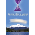 Coming Home to Lemuria: An Ascension Adventure Story - Paperback