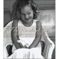 The Wonder of Girls: The World Through the Eyes of Girls - Hardcover