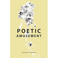 Poetic Amusement - Paperback