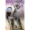 Pain for a Purpose - Hardcover
