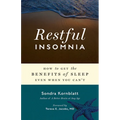Restful Insomnia: How to Get the Benefits of Sleep Even When You Can't - Paperback