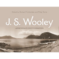 J. S. Wooley: Adirondack Photographer - Hardcover