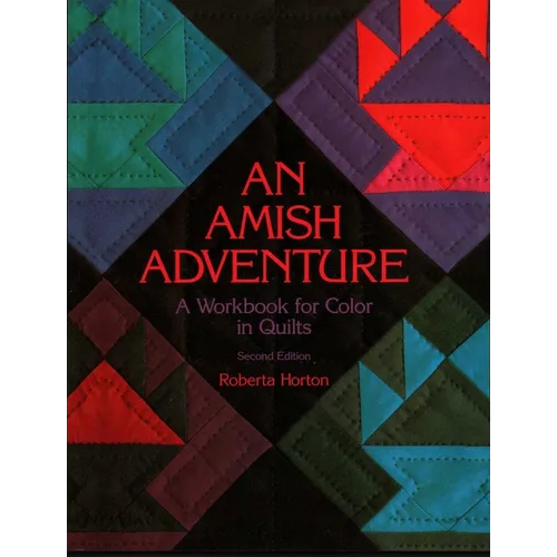 Amish Adventure, 2nd Edition: A Workbook for Color in Quilts - Paperback