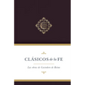 Clásicos de la Fe: Las Obras Selectas de Casiodoro de Reina - Hardcover