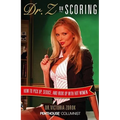 Dr. Z on Scoring: How to Pick Up, Seduce and Hook Up with Hot Women - Paperback
