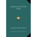 Miracles Of Our Lord - Hardcover