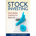 Stock Investing: Stock Market Investing For Beginners - Paperback