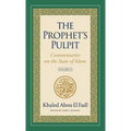 The Prophet's Pulpit: Commentaries on the State of Islam, Volume II - Hardcover