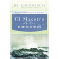 El Maestro de Las Emociones: Jes��s, El Mayor Especialista En El ��rea de Los Sentimientos = The Master of Emotions = The - Paperback