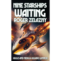 Nine Starships Waiting - Hardcover