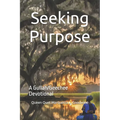 Seeking Purpose: A Gullah/Geechee Devotional - Paperback