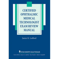 Certified Ophthalmic Medical Technologist Exam Review Manual - Paperback