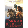 Eskkar & Trella - The Beginning - Paperback
