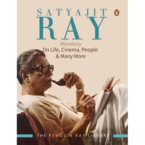 Satyajit Ray Miscellany: On Life, Cinema, People & Much More - Paperback