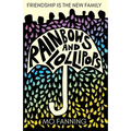 Rainbows and Lollipops: Friendship is the New Family - Paperback