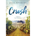 Crush: A Tale of Two Vineyards - Paperback
