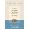 THROUGH THE TURNSTILES OF THE MIND - Volume 2/Three Wise Monkeys - Paperback