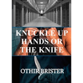 Knuckle Up Hands or the Knife - Paperback