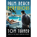 Palm Beach Perfidious - Paperback