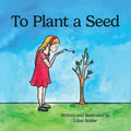 To Plant a Seed - Paperback