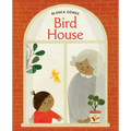 Bird House: A Board Book - Board Book