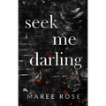 seek me darling - Paperback