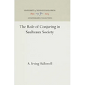 The Role of Conjuring in Saulteaux Society - Hardcover