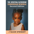 The Josefina Catherine Cunningham Memorial Second Edition - Paperback