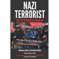 Nazi Terrorist: Completely Updated and Extended 2022 edition - Paperback