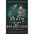 Death In My Reflection: A Reese Clayton and Emerson Lake Novel - Paperback