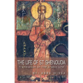 The Life of St Shenouda: Translation of the Arabic Life - Paperback