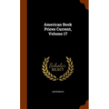 American Book Prices Current, Volume 17 - Hardcover