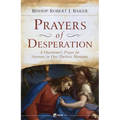 Prayers of Desperation: A Questioner's Prayer for Answers in Our Darkest Moments - Paperback