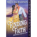 Finding Faith: A Scottish Historical Romance - Paperback