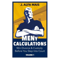 MENy Calculations: Win Divorce & Custody Before You Even Step Into Court - Paperback