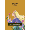 Mary: A Fiction - Paperback