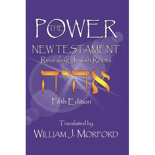 The Power New Testament: Revealing Jewish Roots - Paperback