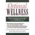 Optimal Wellness: Where Mainstream and Alternative Medicine Meet - Paperback