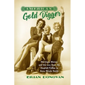American Gold Digger: Marriage, Money, and the Law from the Ziegfeld Follies to Anna Nicole Smith - Paperback