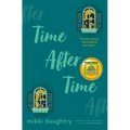 Time After Time (a Good Morning America YA Book Club Pick) - Hardcover