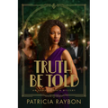 Truth Be Told - Paperback