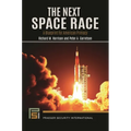 The Next Space Race: A Blueprint for American Primacy - Hardcover